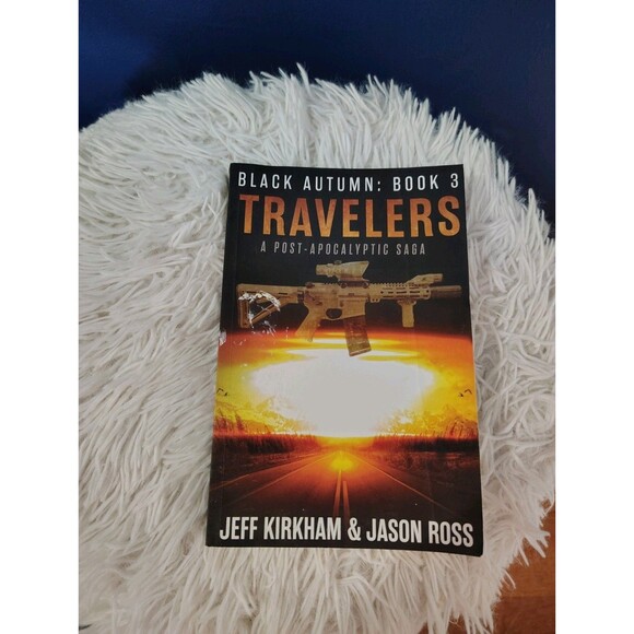 Black Autumn Travelers : A Post-Apocalyptic Thriller by Jason Ross and Jeff... - Picture 1 of 5